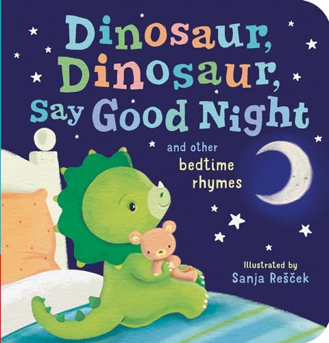Read Dinosaur, Dinosaur, Say Good Night, written by Tiger Tales Read Dinosaur, Dinosaur, Say Good Night, written by Tiger Tales