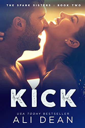 Read Kick: A Standalone College Sports Romance (Spark Sisters), written by Ali Dean Read Kick: A Standalone College Sports Romance (Spark Sisters), written by Ali Dean