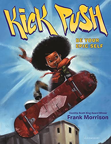 Read Kick Push, written by Frank Morrison Read Kick Push, written by Frank Morrison