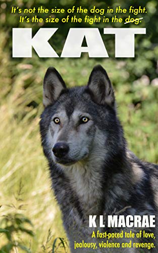 Read KAT: Meet kick-ass Kat Farthing in an action-packed British thriller, written by K L MACRAE Read KAT: Meet kick-ass Kat Farthing in an action-packed British thriller, written by K L MACRAE