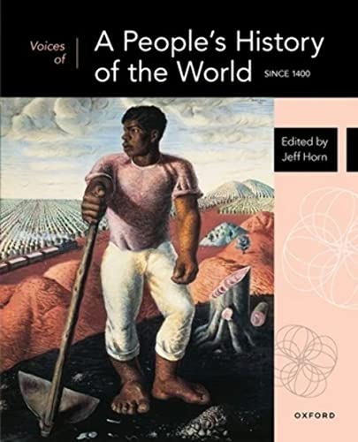 Read Voices of A People's History of the World: Since 1400, written by Jeff Horn Read Voices of A People's History of the World: Since 1400, written by Jeff Horn
