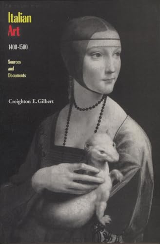 Read Italian Art 1400-1500: Sources and Documents, written by Creighton Gilbert Read Italian Art 1400-1500: Sources and Documents, written by Creighton Gilbert