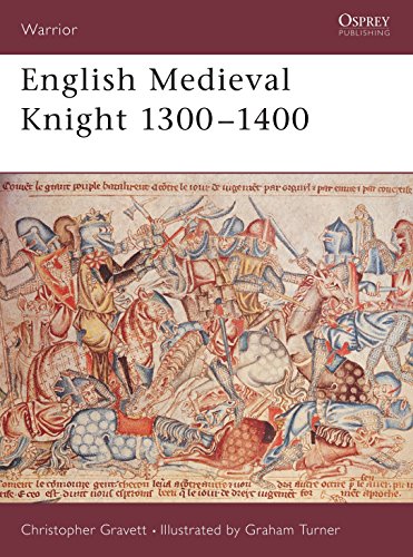 Read English Medieval Knight 1300-1400 (Warrior, 58), written by Christopher Gravett
