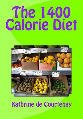 Read The 1400 Calorie Diet, written by Kathrine de Courtenay Read The 1400 Calorie Diet, written by Kathrine de Courtenay