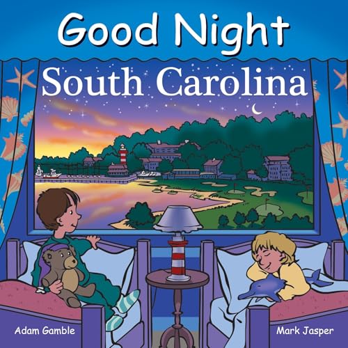 Read Good Night South Carolina (Good Night Our World), written by Adam Gamble; Mark Jasper; Harvey Stevenson Read Good Night South Carolina (Good Night Our World), written by Adam Gamble; Mark Jasper; Harvey Stevenson