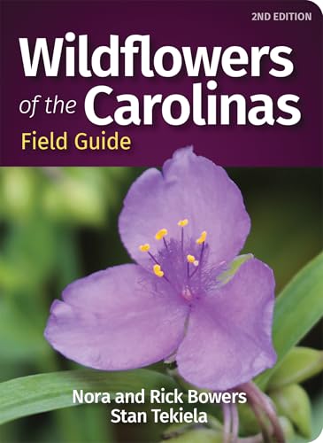 Read Wildflowers of the Carolinas Field Guide (Wildflower Identification Guides), written by Nora Bowers; Rick Bowers; Stan Tekiela Read Wildflowers of the Carolinas Field Guide (Wildflower Identification Guides), written by Nora Bowers; Rick Bowers; Stan Tekiela