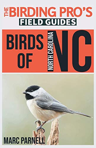 Read Birds of North Carolina (The Birding Pro's Field Guides), written by Marc Parnell Read Birds of North Carolina (The Birding Pro's Field Guides), written by Marc Parnell