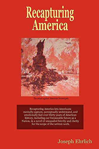 Read Recapturing America, written by Joseph Ehrlich Read Recapturing America, written by Joseph Ehrlich