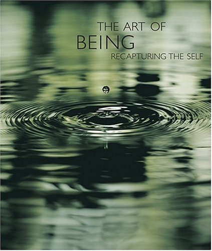 Read The Art of Being: Recapturing the Self, written by Catherine Laroze Read The Art of Being: Recapturing the Self, written by Catherine Laroze