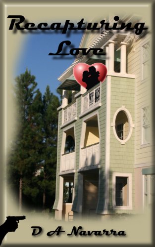 Read Recapturing Love, written by D. A. Navarra Read Recapturing Love, written by D. A. Navarra