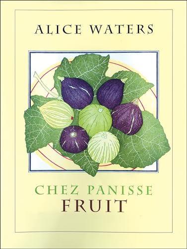 Read Chez Panisse Fruit, written by Alice L. Waters Read Chez Panisse Fruit, written by Alice L. Waters