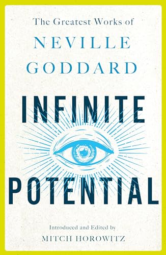 Read Infinite Potential: The Greatest Works of Neville Goddard, written by Neville Goddard Read Infinite Potential: The Greatest Works of Neville Goddard, written by Neville Goddard