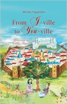 Read From I-ville to You-ville by Mersine Vigopoulou (2007) Hardcover, written by Mersine Vigopoulou