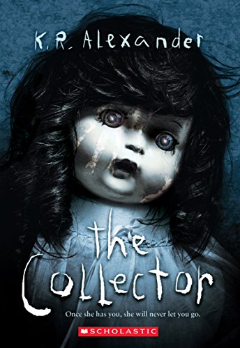 Read The Collector, written by K. R. Alexander Read The Collector, written by K. R. Alexander