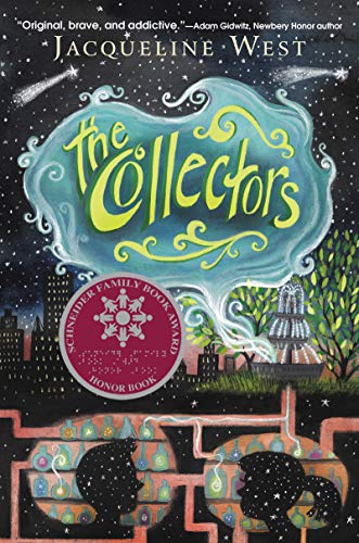 Read The Collectors, written by Jacqueline West Read The Collectors, written by Jacqueline West
