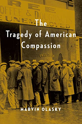 Read Tragedy of American Compassion, written by Marvin Olasky Read Tragedy of American Compassion, written by Marvin Olasky