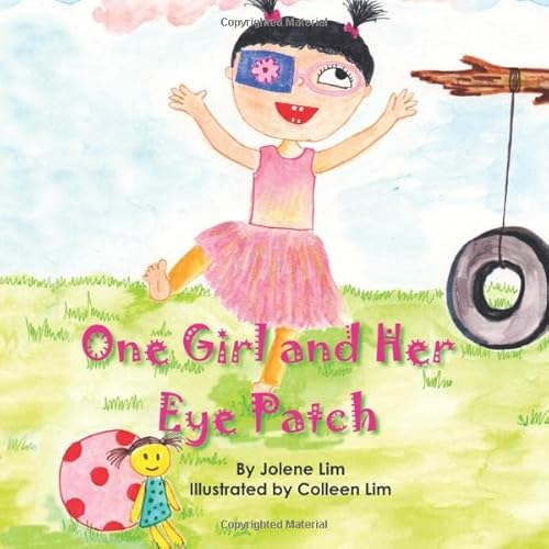 Read One Girl and Her Eye Patch: The story of how an ordinary little girl mastered eye alignment and gained depth perception (Unlocking The 3rd Dimension), written by Jolene Lim Read One Girl and Her Eye Patch: The story of how an ordinary little girl mastered eye alignment and gained depth perception (Unlocking The 3rd Dimension), written by Jolene Lim