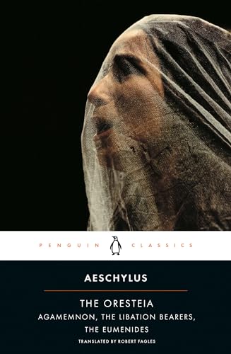 Read The Oresteia: Agamemnon; The Libation Bearers; The Eumenides, written by Aeschylus Read The Oresteia: Agamemnon; The Libation Bearers; The Eumenides, written by Aeschylus