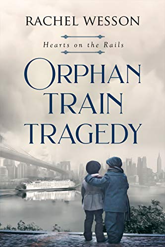 Read Orphan Train Tragedy: Orphan Train Series (Hearts On The Rails Book 4), written by Rachel Wesson Read Orphan Train Tragedy: Orphan Train Series (Hearts On The Rails Book 4), written by Rachel Wesson