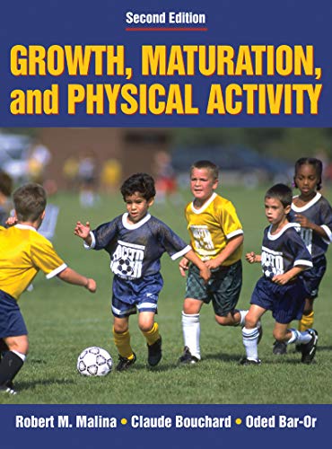 Read Growth, Maturation, and Physical Activity, written by Robert M. Malina; Claude Bouchard; Oded Bar-Or Read Growth, Maturation, and Physical Activity, written by Robert M. Malina; Claude Bouchard; Oded Bar-Or