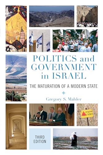 Read Politics and Government in Israel: The Maturation of a Modern State, written by Gregory S. Mahler Read Politics and Government in Israel: The Maturation of a Modern State, written by Gregory S. Mahler
