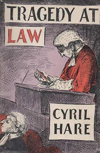 Read Tragedy at Law, written by Cyril Hare Read Tragedy at Law, written by Cyril Hare