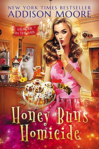 Read Honey Buns Homicide (MURDER IN THE MIX Book 36), written by Addison Moore Read Honey Buns Homicide (MURDER IN THE MIX Book 36), written by Addison Moore
