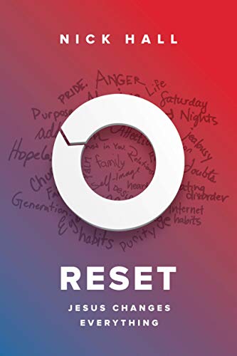 Read Reset: Jesus Changes Everything, written by Nick Hall