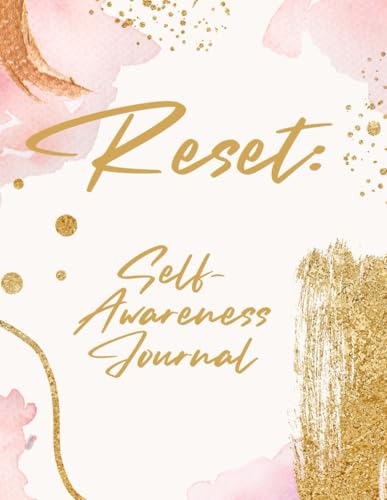 Read Reset: Self Awareness Journal (Reset: Managing Life's Chaos, Relationships and Setbacks), written by Wendy Douglas Read Reset: Self Awareness Journal (Reset: Managing Life's Chaos, Relationships and Setbacks), written by Wendy Douglas