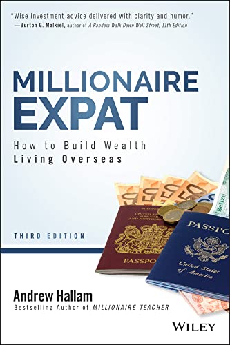 Read Millionaire Expat: How To Build Wealth Living Overseas, written by Andrew Hallam