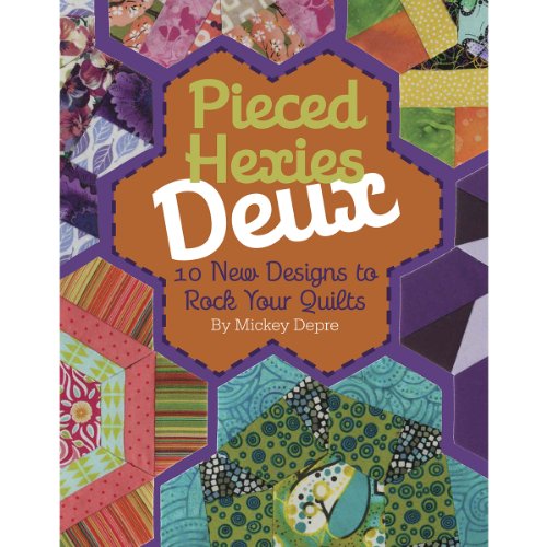 Read Kansas City Star Pieced Hexies Deux: 10 New Designs to Rock Your Quilts, written by Mickey Depre Read Kansas City Star Pieced Hexies Deux: 10 New Designs to Rock Your Quilts, written by Mickey Depre