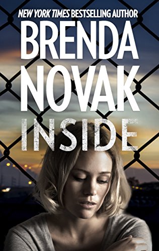 Read Inside (Bulletproof Book 1), written by Brenda Novak Read Inside (Bulletproof Book 1), written by Brenda Novak