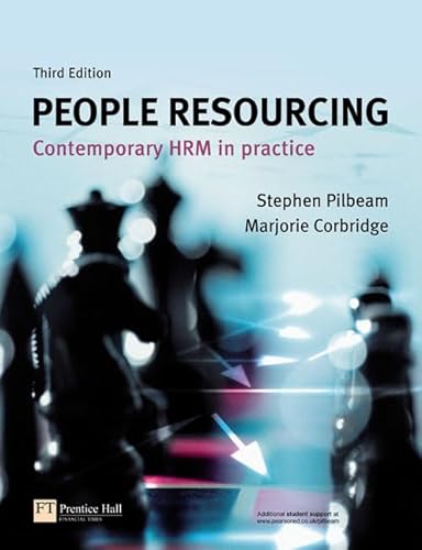 Read People Resourcing: Contemporary Hrm in Practice, written by Stephen Pilbeam; Marjorie Corbridge