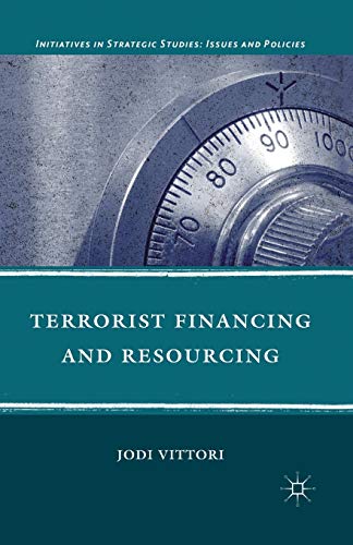 Read Terrorist Financing and Resourcing (Initiatives in Strategic Studies: Issues and Policies), written by J. Vittori Read Terrorist Financing and Resourcing (Initiatives in Strategic Studies: Issues and Policies), written by J. Vittori