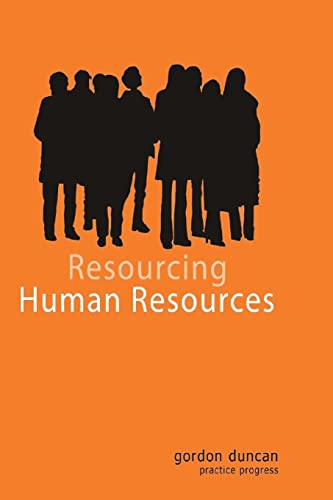 Read Resourcing Human Resources, written by Gordon Duncan Read Resourcing Human Resources, written by Gordon Duncan