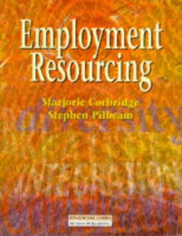 Read Employment Resourcing, written by Marjorie Corbridge; Stephen Pilbeam Read Employment Resourcing, written by Marjorie Corbridge; Stephen Pilbeam