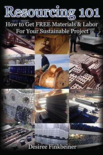 Read Resourcing 101: How to Get FREE Materials and Labor For Your Sustainable Project, written by Desiree Finkbeiner Read Resourcing 101: How to Get FREE Materials and Labor For Your Sustainable Project, written by Desiree Finkbeiner