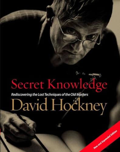 Read Secret Knowledge (New and Expanded Edition): Rediscovering the Lost Techniques of the Old Masters, written by David Hockney Read Secret Knowledge (New and Expanded Edition): Rediscovering the Lost Techniques of the Old Masters, written by David Hockney