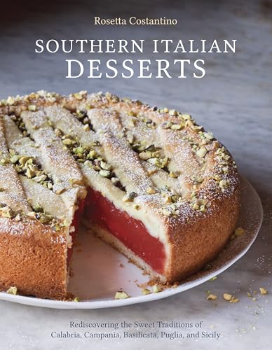 Read Southern Italian Desserts: Rediscovering the Sweet Traditions of Calabria, Campania, Basilicata, Puglia, and Sicily [A Baking Book], written by Rosetta Costantino; Jennie Schacht