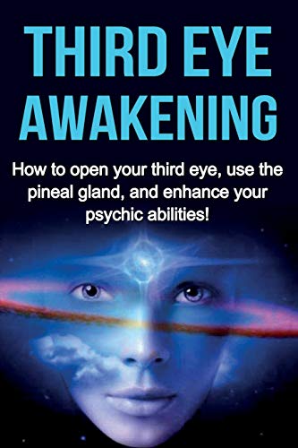Read Third Eye Awakening: How to open your third eye, use the pineal gland, and enhance your psychic abilities!, written by Amber Rainey Read Third Eye Awakening: How to open your third eye, use the pineal gland, and enhance your psychic abilities!, written by Amber Rainey