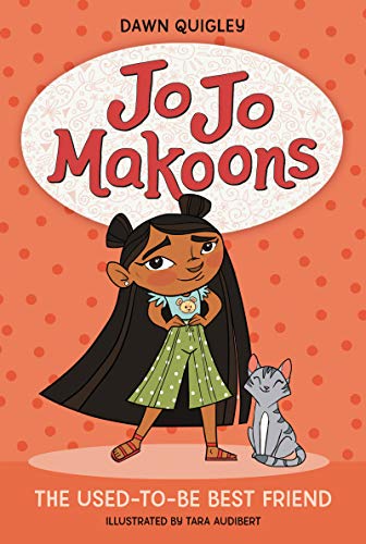 Read Jo Jo Makoons: The Used-to-Be Best Friend (Jo Jo, 1), written by Dawn Quigley