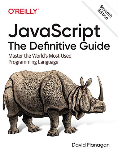 Read JavaScript: The Definitive Guide: Master the World's Most-Used Programming Language, written by David Flanagan Read JavaScript: The Definitive Guide: Master the World's Most-Used Programming Language, written by David Flanagan