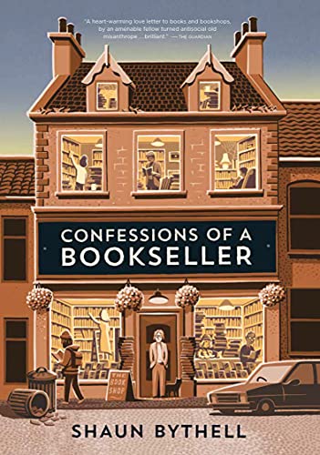 Read Confessions of a Bookseller, written by Shaun Bythell Read Confessions of a Bookseller, written by Shaun Bythell