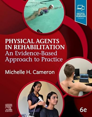 Read Physical Agents in Rehabilitation: An Evidence-Based Approach to Practice, written by Michelle H. Cameron MD  PT  MCR
