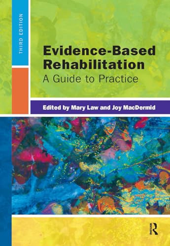 Read Evidence-Based Rehabilitation, written by Joy MacDermid; Mary Law Read Evidence-Based Rehabilitation, written by Joy MacDermid; Mary Law