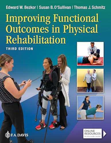 Read Improving Functional Outcomes in Physical Rehabilitation, written by Edward Bezkor; Susan B. O'Sullivan; Thomas J. Schmitz Read Improving Functional Outcomes in Physical Rehabilitation, written by Edward Bezkor; Susan B. O'Sullivan; Thomas J. Schmitz