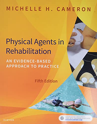 Read Physical Agents in Rehabilitation: An Evidence-Based Approach to Practice, written by Michelle H. Cameron MD PT MCR Read Physical Agents in Rehabilitation: An Evidence-Based Approach to Practice, written by Michelle H. Cameron MD PT MCR