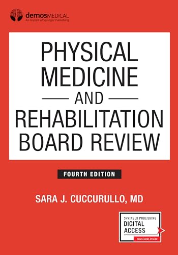 Read Physical Medicine and Rehabilitation Board Review, Fourth Edition (Paperback) - Highly Rated PM&R Book, written by Sara J Cuccurullo MD Read Physical Medicine and Rehabilitation Board Review, Fourth Edition (Paperback) - Highly Rated PM&R Book, written by Sara J Cuccurullo MD