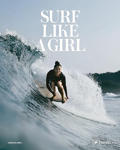 Read Surf Like a Girl, written by Carolina Amell Read Surf Like a Girl, written by Carolina Amell