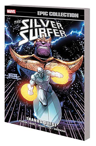 Read SILVER SURFER EPIC COLLECTION: THANOS QUEST (Epic Collection: Silver Surfer), written by Alan Grant; Jim Starlin; Ron Marz Read SILVER SURFER EPIC COLLECTION: THANOS QUEST (Epic Collection: Silver Surfer), written by Alan Grant; Jim Starlin; Ron Marz